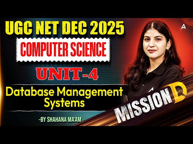 UGC NET Computer Science Unit 4 Database Management Systems By Shahna Mam