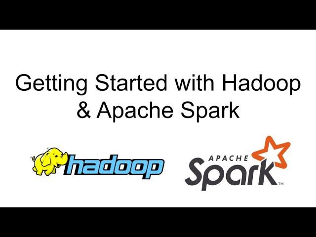 Getting Started with Hadoop & Apache Spark (6/9) - Installing & Configuring Spark