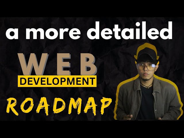 A MORE DETAILED ROAD MAP in 2023 | WEB DEVELOPMENT TAGALOG INTRODUCTION