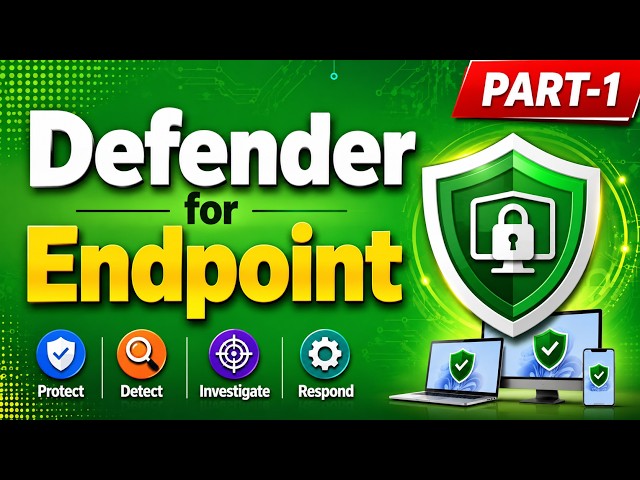 Microsoft Defender for Endpoint | MDE Full Course for Beginners 2026