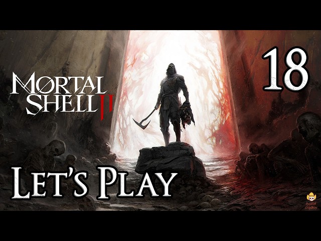 Mortal Shell 2 - Let's Play Part 18: The Silent Steps