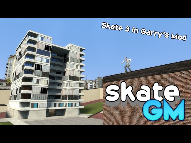 Skate 3 in Garry's Mod - SkateGM
