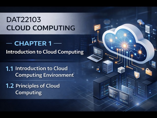 DAT22103 CHAPTER 1 Introduction to Cloud Computing