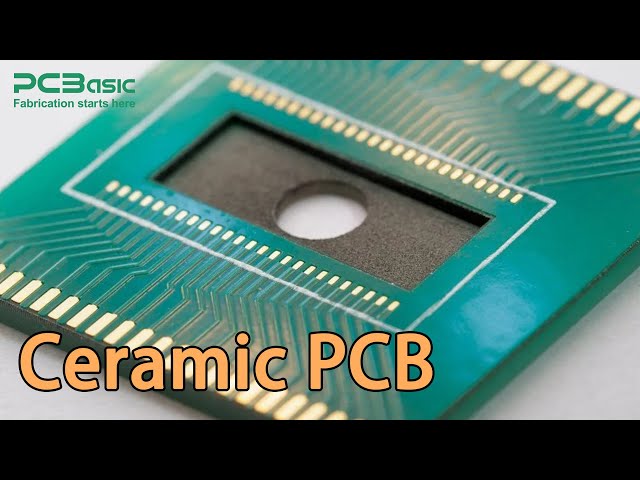 PCB Knowledge: How Ceramic PCBs Are Made