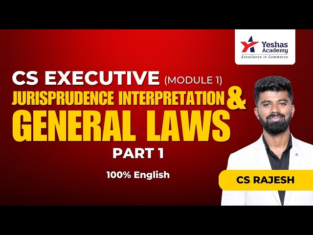 JIGL Marathon Revision | 100% English | Part 1 | CS Executive | Module 1 | CS Rajesh |Yeshas Academy