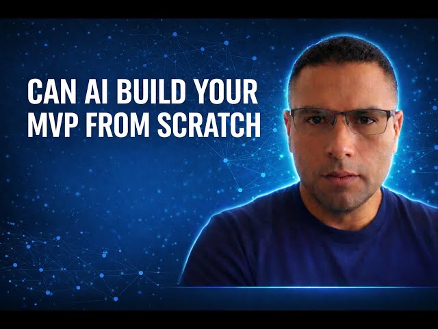 Can AI Build Your MVP From Scratch? Build Fast Without Getting Stuck