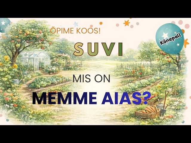 MEMME AIAS / Aedvili üldiselt / Väikelastele / Õppimine eesti keeles / eesti keel