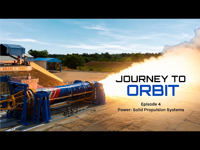 JOURNEY TO ORBIT | EP4 - Power: Solid Propulsion Systems | Skyroot Aerospace
