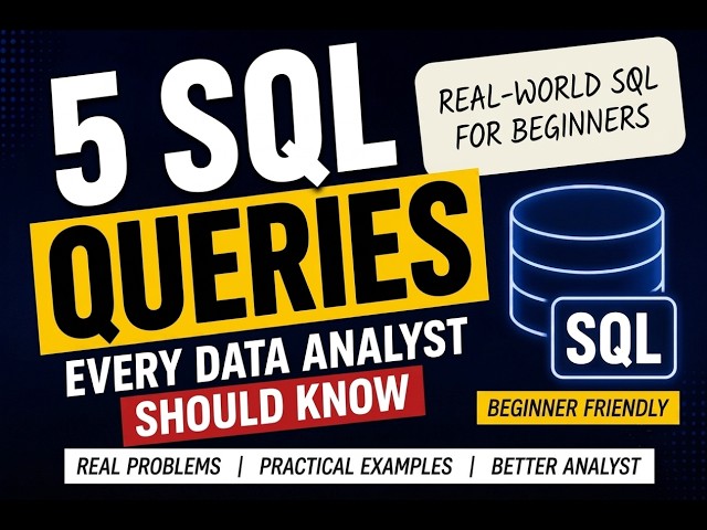 5 SQL Queries Every Data Analyst Should Know | Real-World SQL for Beginners