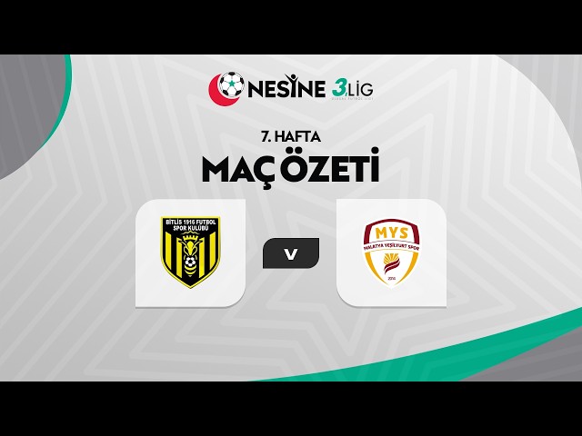 Maç Özeti I Nesine 3. Lig 7.Hafta I Bitlis 1916 Futbol Spor Kulübü - Malatya Yeşilyurt Spor Kulübü