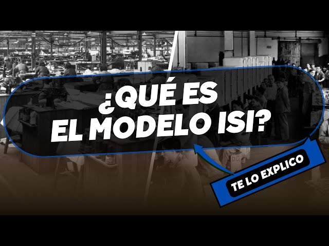 ¿Qué es el MODELO ISI? ( Modelo de sustitución de importaciones ) Explicacion Facil