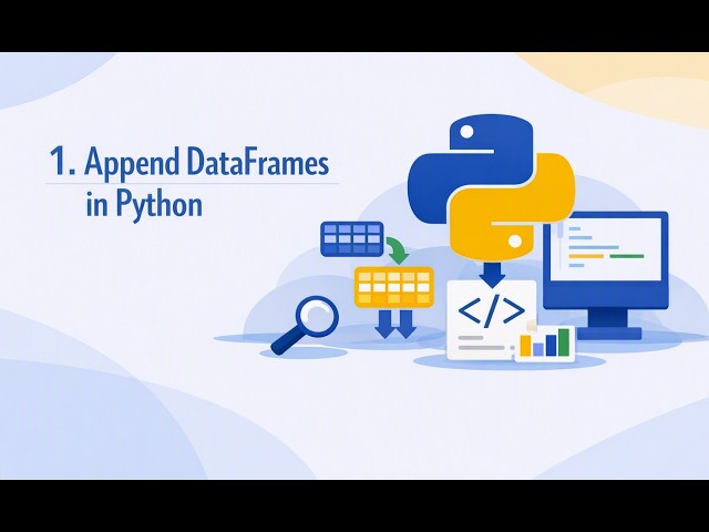 1  Append DataFrames in Python