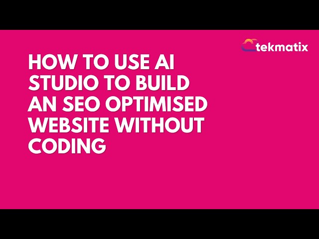 How to Use AI Studio to Build an SEO Optimised Website Without Coding