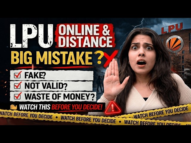 Is LPU Distance & Online Degree Valid 2026? | Complete details, fee, Courses, Eligibility, Placement