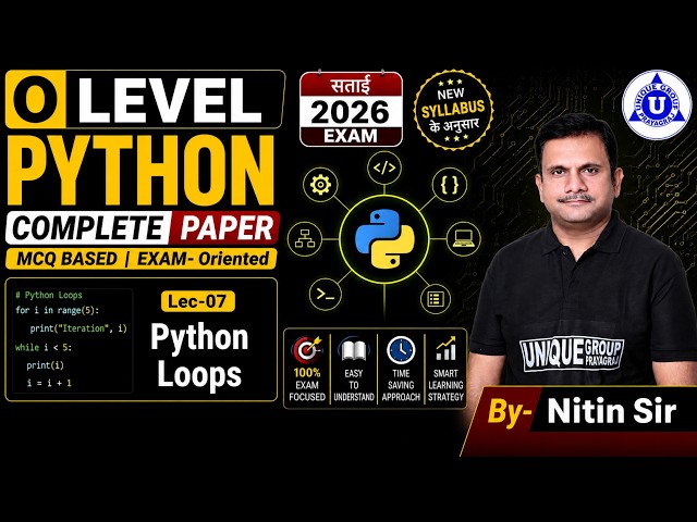 🌟O Level Crash Course || Python || Python Loops || LEC- 07 || BY- NITIN SIR