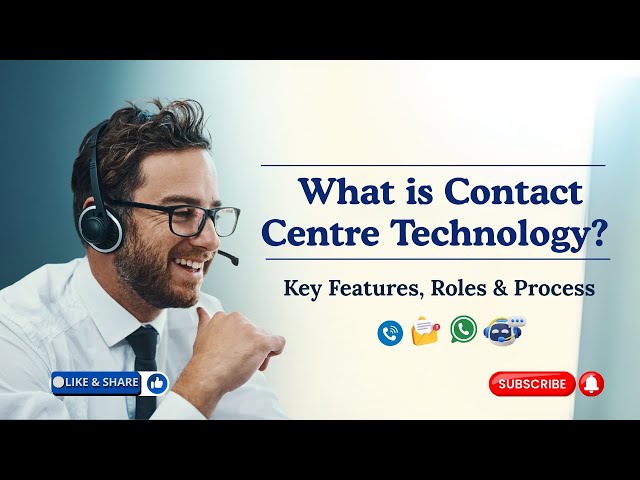 What is Contact Center Technology? | Jobs, Roles & Process Guide