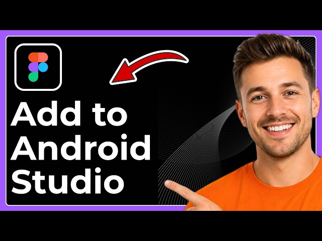 How to add Figma to Android Studio (Full 2026 Guide)