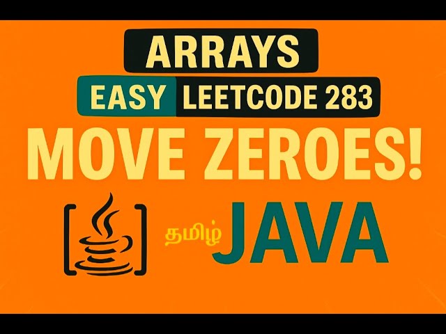 Move Zeroes 🔁 | LeetCode 283 – Java ☕ Tutorial in Tamil  | Easy Arrays 📊