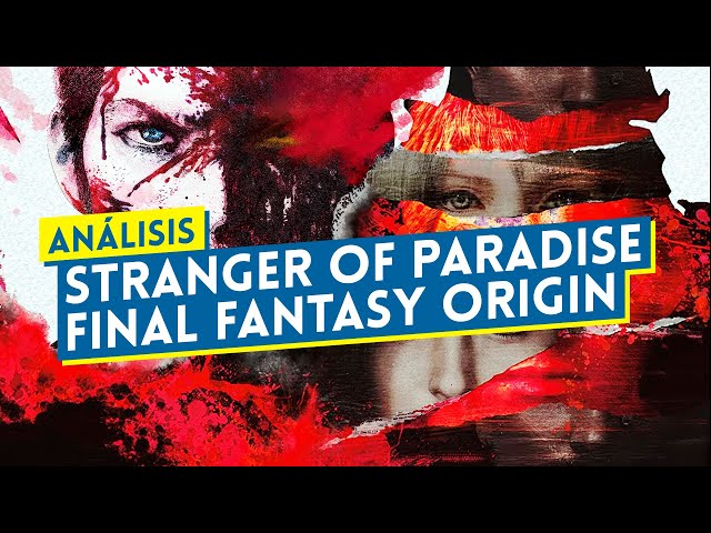 Análisis STRANGER OF PARADISE FINAL FANTASY ORIGIN: ¿MERECE la PENA?