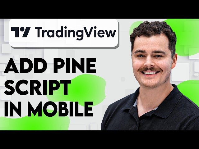 How To Add Pine Script In TradingView Mobile [2026 Guide]