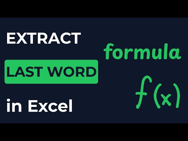 Extract the Last Word in Excel (Easy & Old-School Ways)