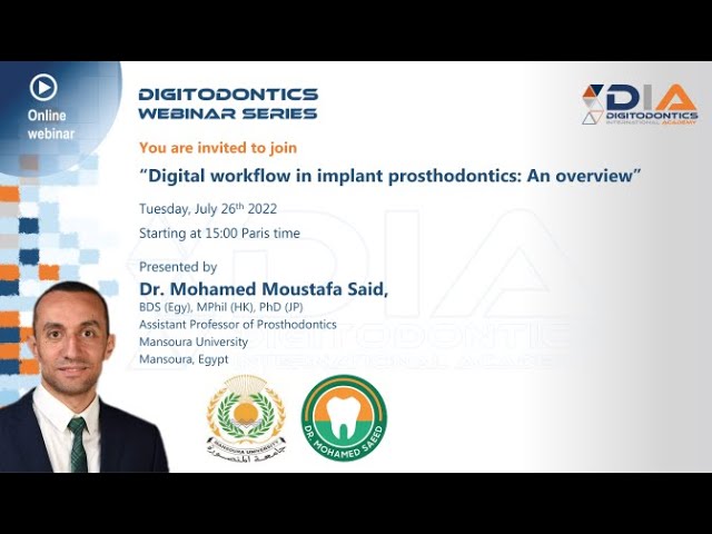 Digitodontics Webinar Series#8 Dr. Mohamed Said - Digital workflow for implant prosthodontics