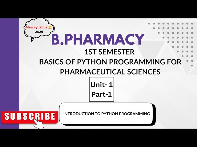 (New syllabus)B.pharm 1st sem- Basics of Python(Unit-1 Introduction to programming concepts)-part -1