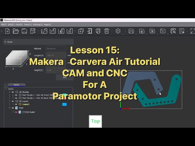 Lesson 15: Makera Carvera Air Tutorial CAM and CNC For A Paramotor Project