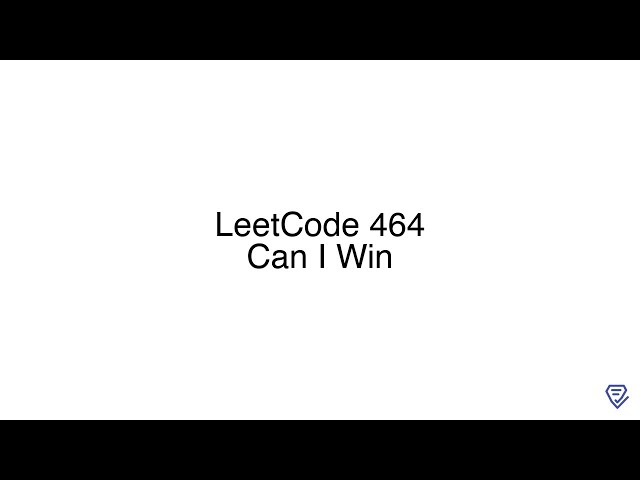 LeetCode 464: Can I Win