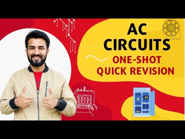 AC Circuits Quick Revision II One shot II Sidd sir || Urja Academy ||