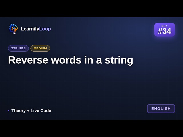 #34 · Reverse words in a string — Simply Explained (with Python) | DSA