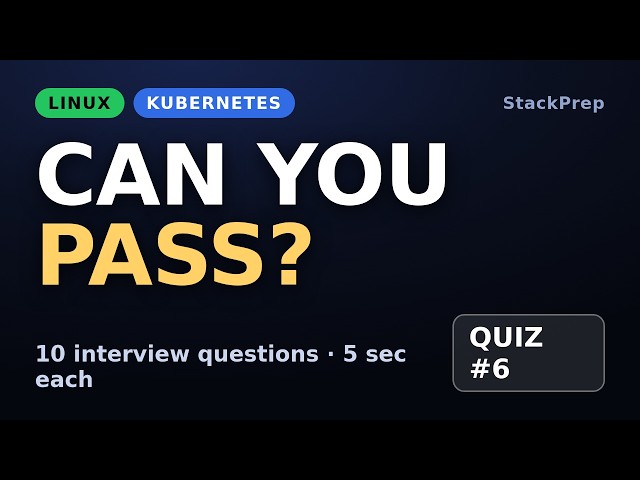 Linux & Kubernetes Interview Questions — Quiz #6 (10 Questions)