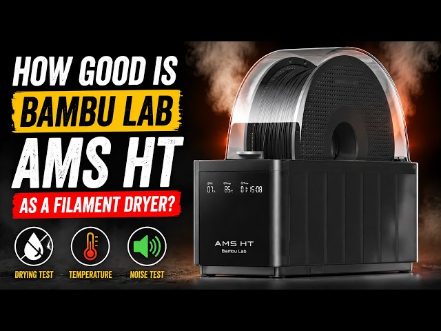 How Good Is the Bambu Lab AMS HT as a Filament Dryer?