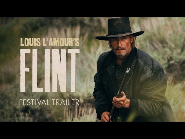 Louis L'Amour's FLINT: Festival Trailer