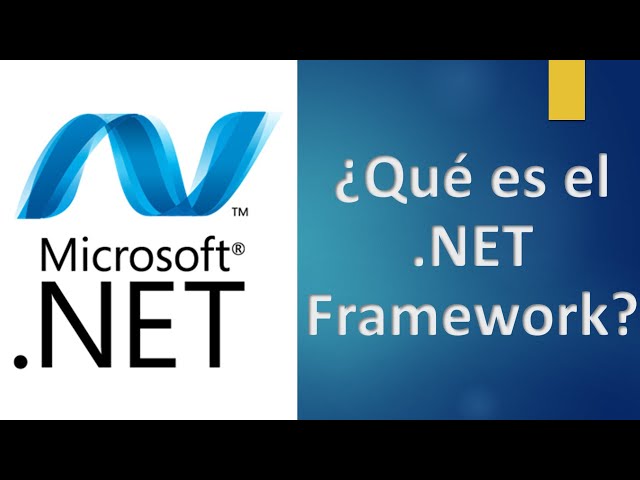 ¿Qué es el .Net Framework?