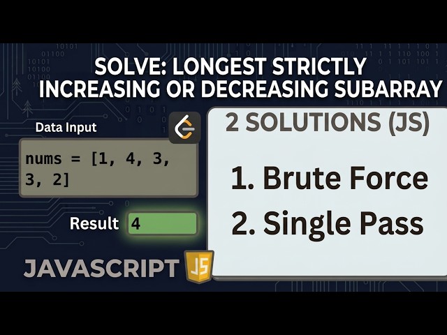3105. Longest Strictly Increasing or Strictly Decreasing Subarray - LeetCode JavaScript