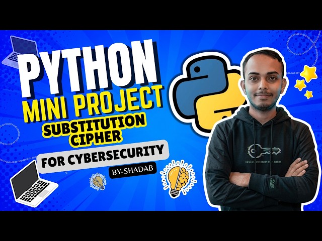 What is CyberSecurity? Python Mini Project- Substitution Cipher