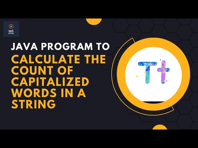 #javaprogram to calculate the count of capitalized words in a string || Top Java Programs