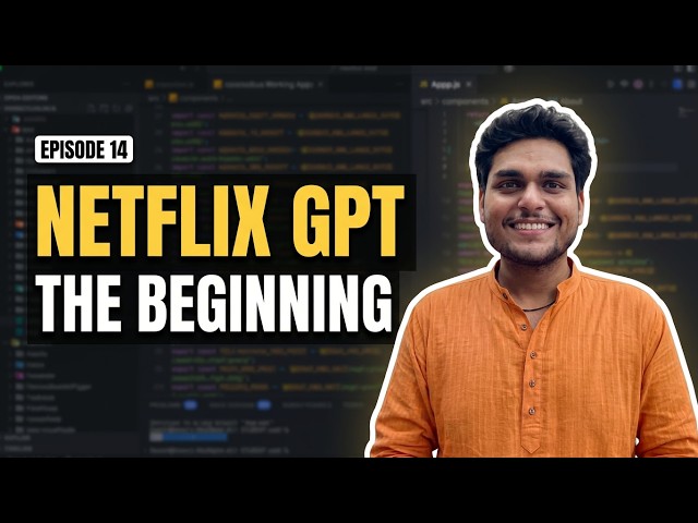 Namaste React Course | Episode 14 - NetflixGPT The Beginning | Building Netflix Clone 🚀