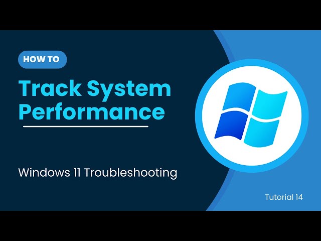 14 | How to Track System Performance via Performance Monitor Tool | Windows 11