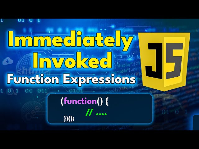 #13 Immediately Invoked Function Expressions (IIFE) in JavaScript