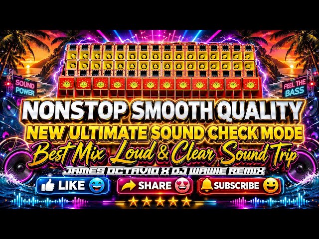 Nonstop Smooth Quality New Ultimate Sound Check Mode Best Mix Loud & Clear Sound Trip 