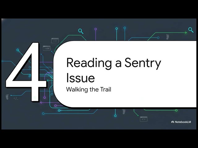 Sentry Breadcrumbs Explained How to Trace User Actions Before an Error Occurs