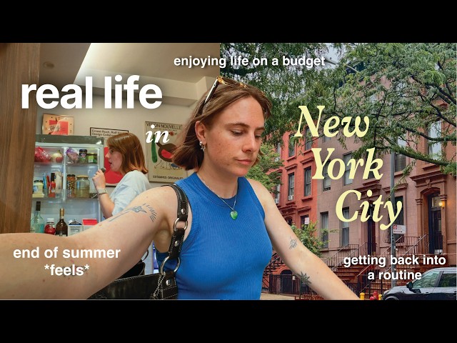 a full *unfiltered* week in my life living in NYC 🚕🗽 routines & last days of summer
