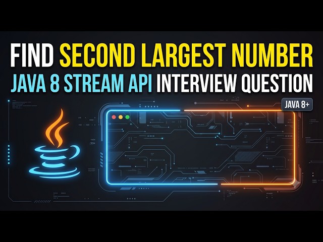 Find the Second Largest Number Using Java Stream API | Java 8 Interview Question