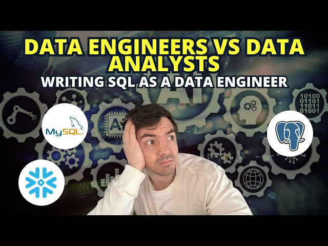 Data Engineers Vs Data Analysts - How Data Engineers Write SQL Vs Analysts