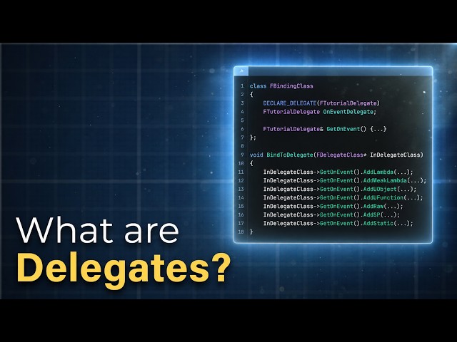 What Are Delegates? (Event Dispatchers) - UE5 C++ Tutorial