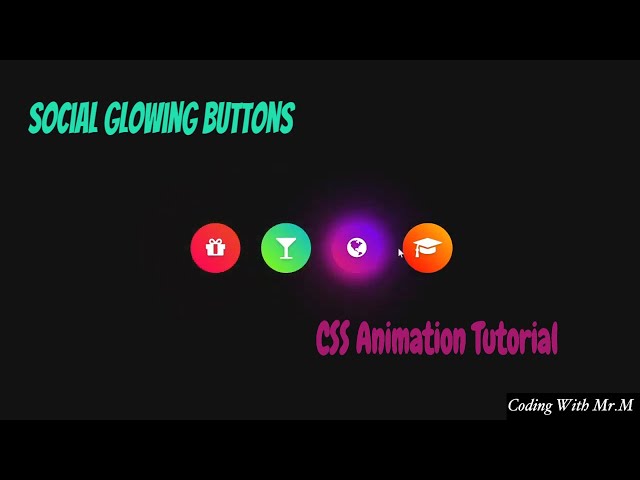 Social Glowing Gradient Buttons Using CSS |  CSS Animation Effects