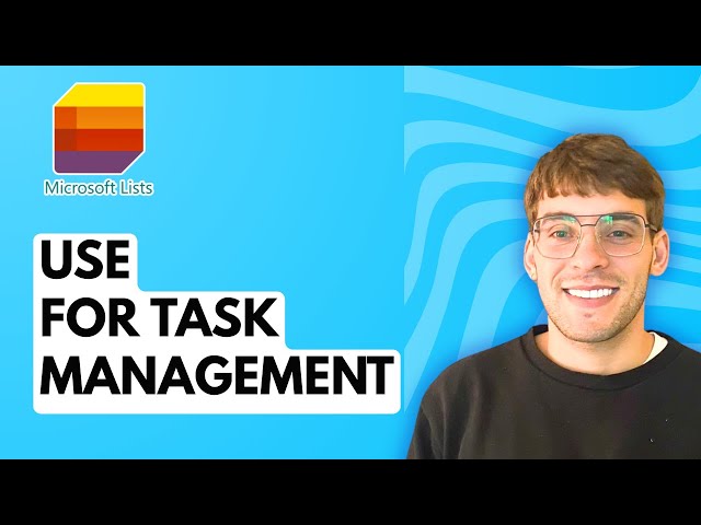 How to use Microsoft Lists for Task Management [2026 Full Guide]