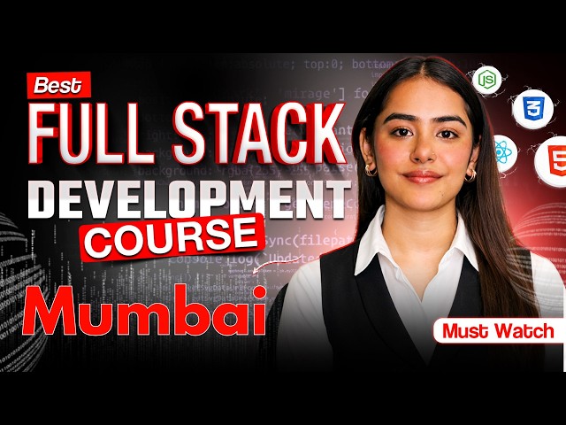 Best Full Stack Development Course in Mumbai | Top Institute